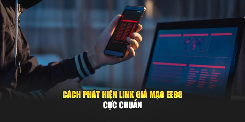 Cách phát hiện link giả mạo EE88 cực chuẩn