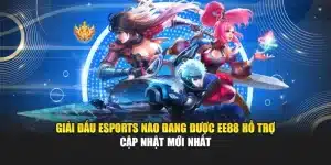 Giải Đấu Esports Nào Đang Được EE88 Hỗ Trợ – Cập Nhật Mới Nhất