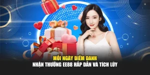 Mỗi Ngày Điểm Danh – Nhận Thưởng Ee88 Hấp Dẫn Và Tích Lũy