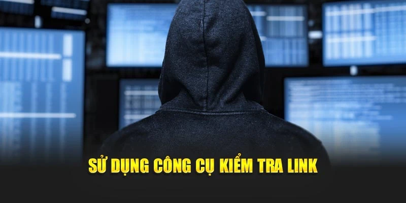 Sử dụng công cụ kiểm tra link