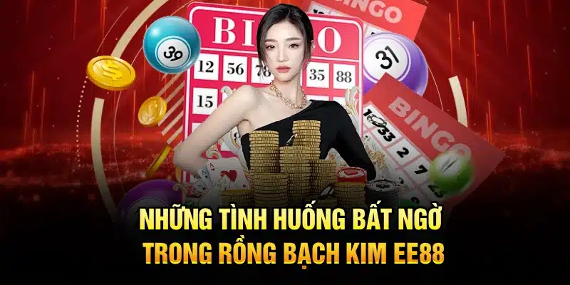 Những tình huống bất ngờ trong Rồng Bạch Kim EE88