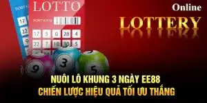 Nuôi Lô Khung 3 Ngày EE88 – Chiến Lược Hiệu Quả Tối Ưu Thắng
