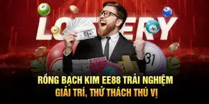 Rồng Bạch Kim EE88 – Trải Nghiệm Giải Trí, Thử Thách Thú Vị