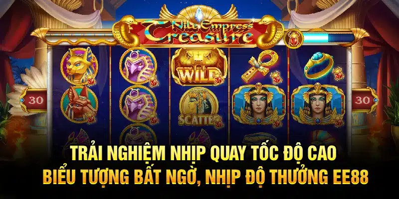 Trải nghiệm nhịp quay tốc độ cao biểu tượng bất ngờ, nhịp độ thưởng EE88